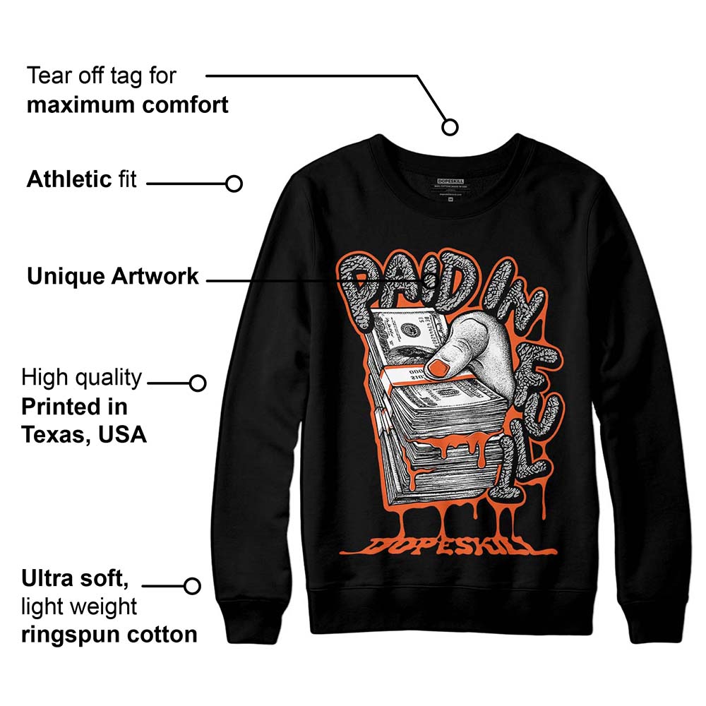 Georgia Peach 3s DopeSkill Sweatshirt Paid In Full Graphic