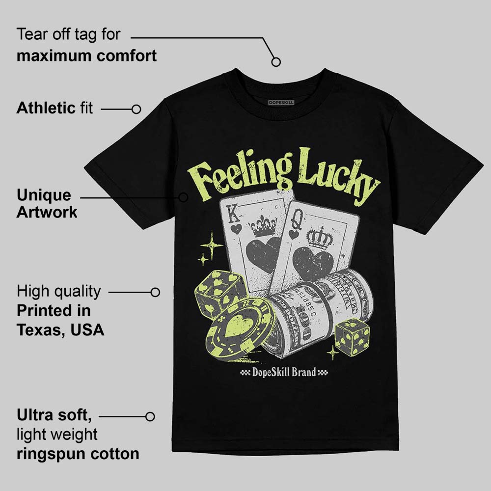 Light Lemon Twist 4s DopeSkill T-Shirt Feeling Lucky Graphic Style001