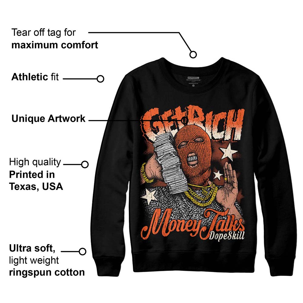 Georgia Peach 3s DopeSkill Sweatshirt Get Rich Graphic