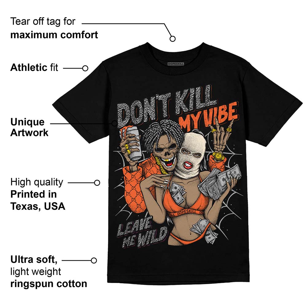 Georgia Peach 3s DopeSkill T-Shirt Don't Kill My Vibe Graphic