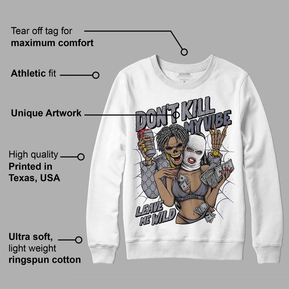 Stealth 14s DopeSkill Sweatshirt Don't Kill My Vibe Graphic