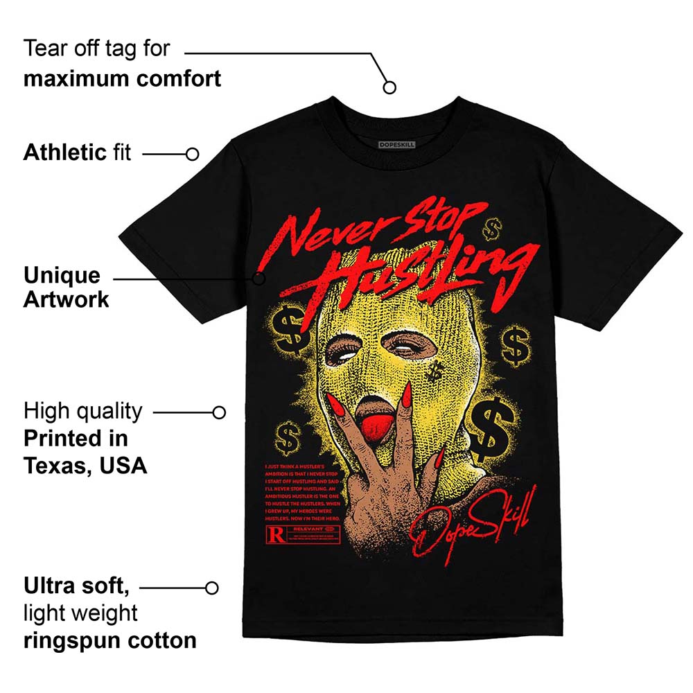 Black Tour Yellow AJ 4 Thunder DopeSkill Unisex T-Shirt Never Stop Hustling Graphic