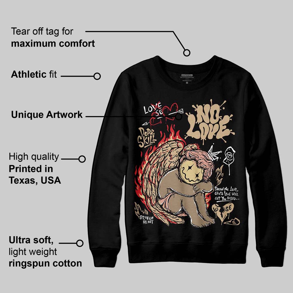 TAN Collection DopeSkill Sweatshirt No Love Graphic