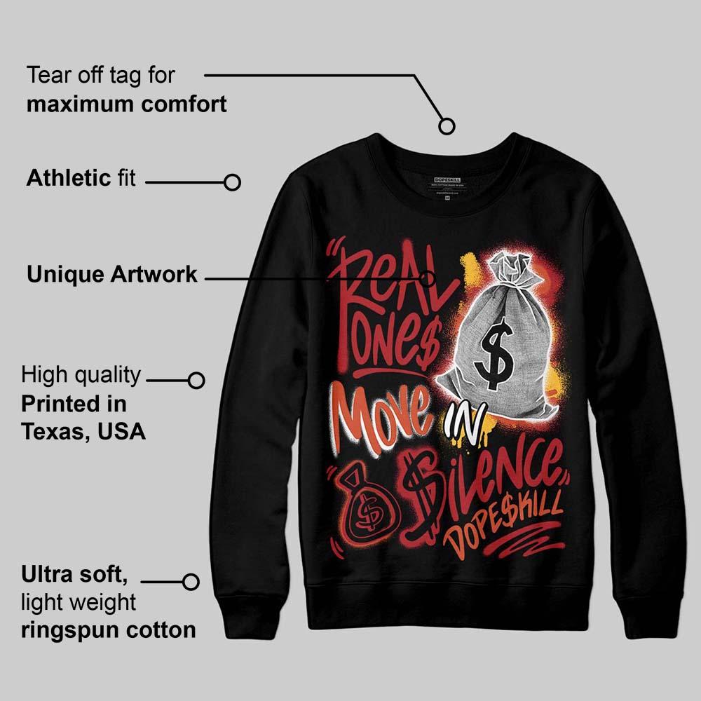 Brick By Brick 4s DopeSkill Sweatshirt Real Ones Move In Silence Graphic