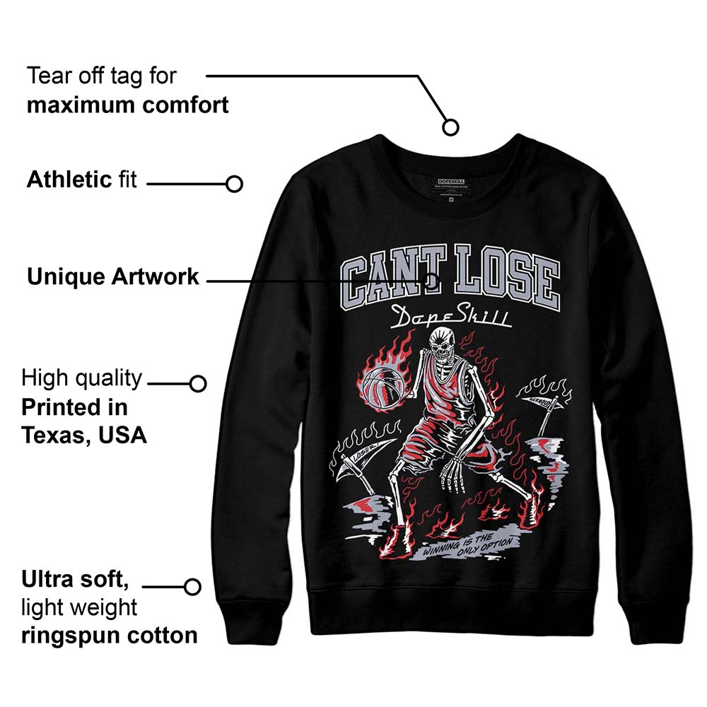 Bred Reimagined 4s DopeSkill Sweatshirt Cant Lose Graphic
