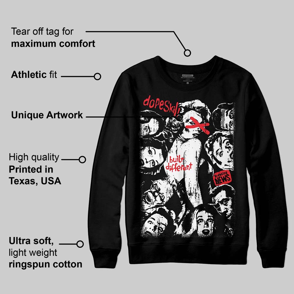 Black and White Collection DopeSkill Sweatshirt Built Different Graphic