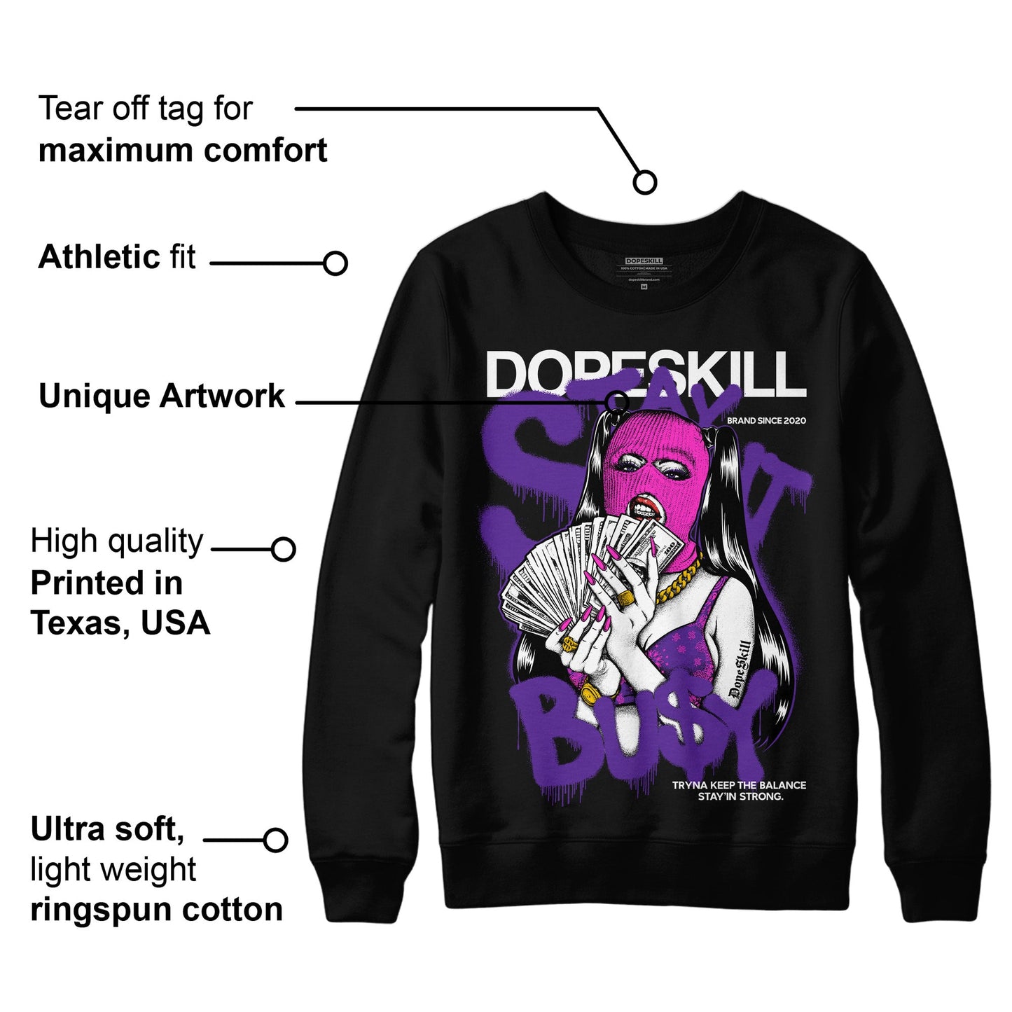 PURPLE Collection DopeSkill Sweatshirt Stay It Busy Graphic