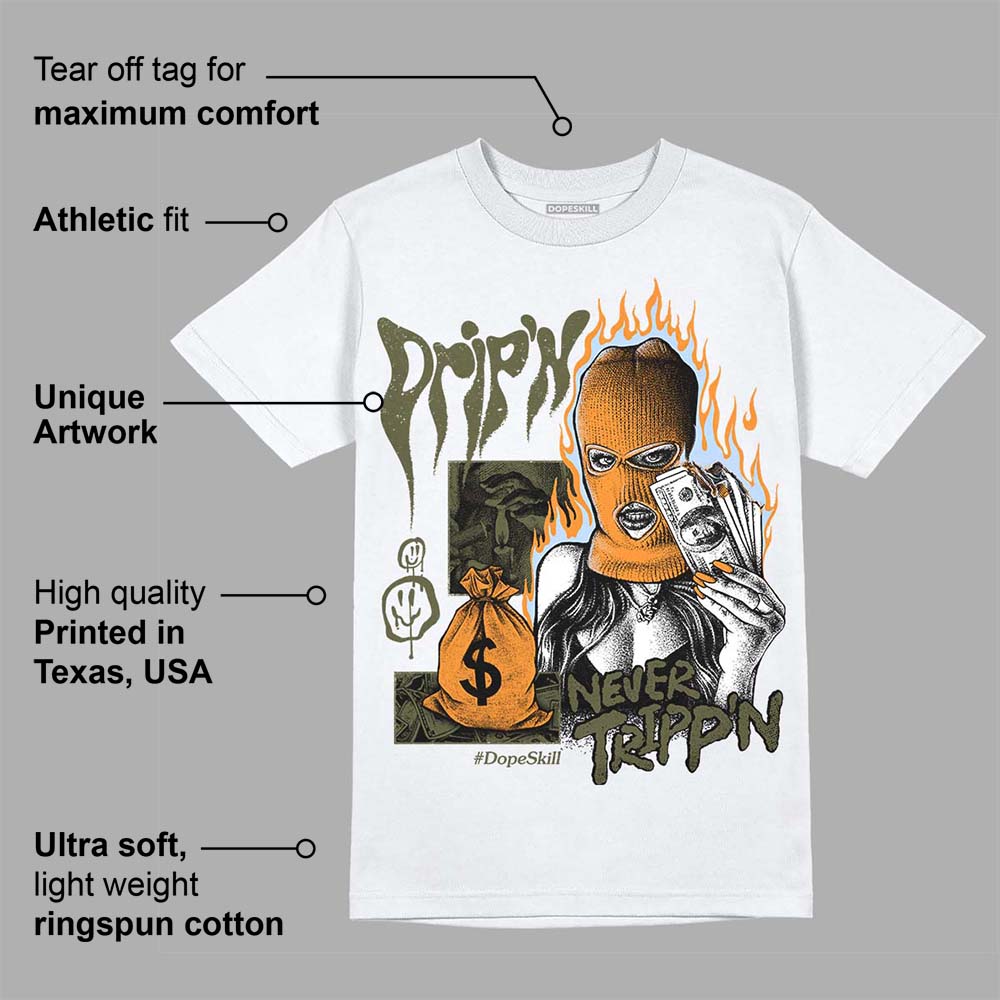 Olive 5s DopeSkill T-Shirt Drip'n Never Tripp'n Graphic