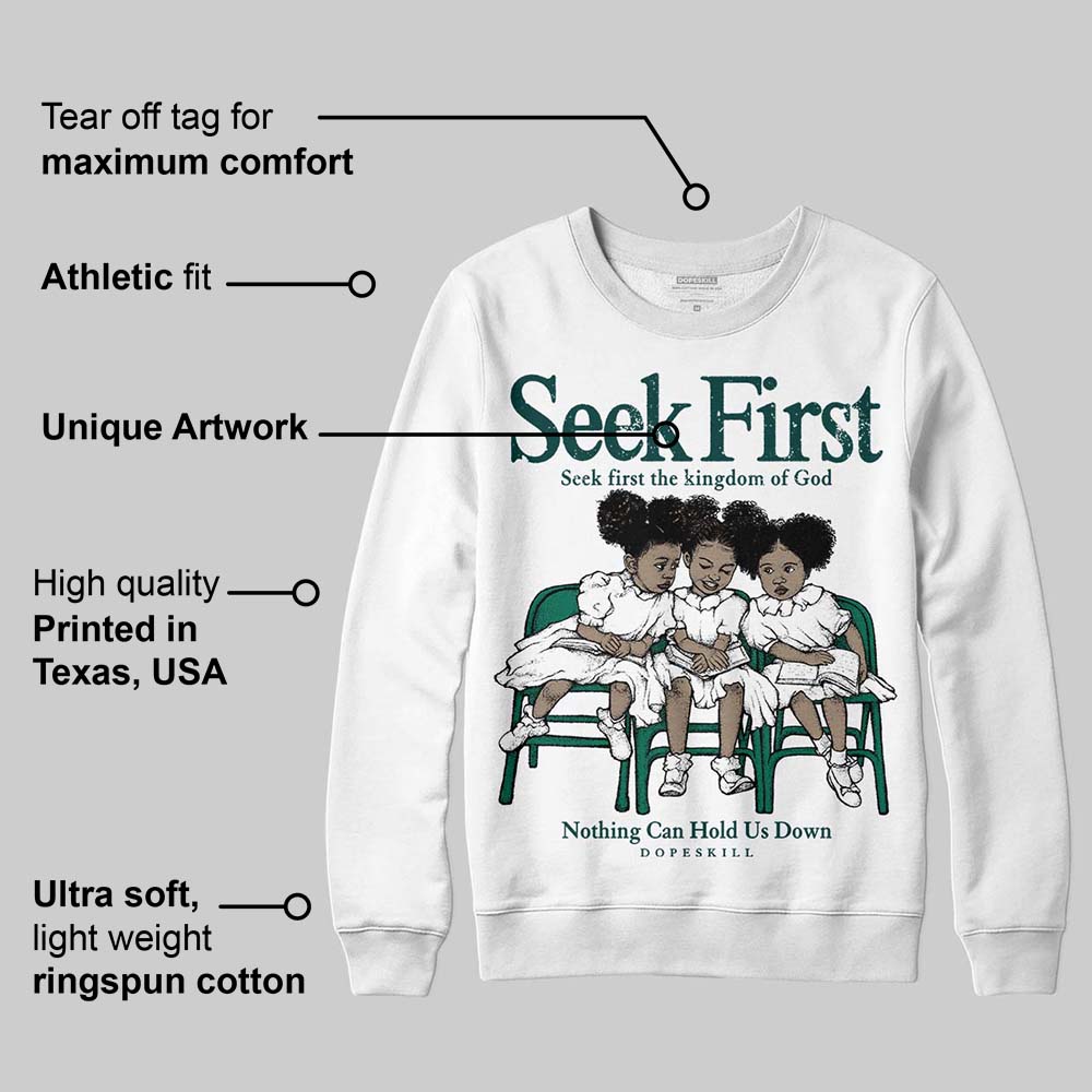 Oxidized Green 4s DopeSkill Sweatshirt New Seek First Graphic