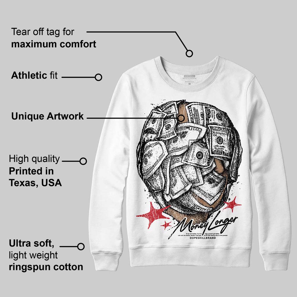 Bred 11s DopeSkill Sweatshirt Money Longer Graphic
