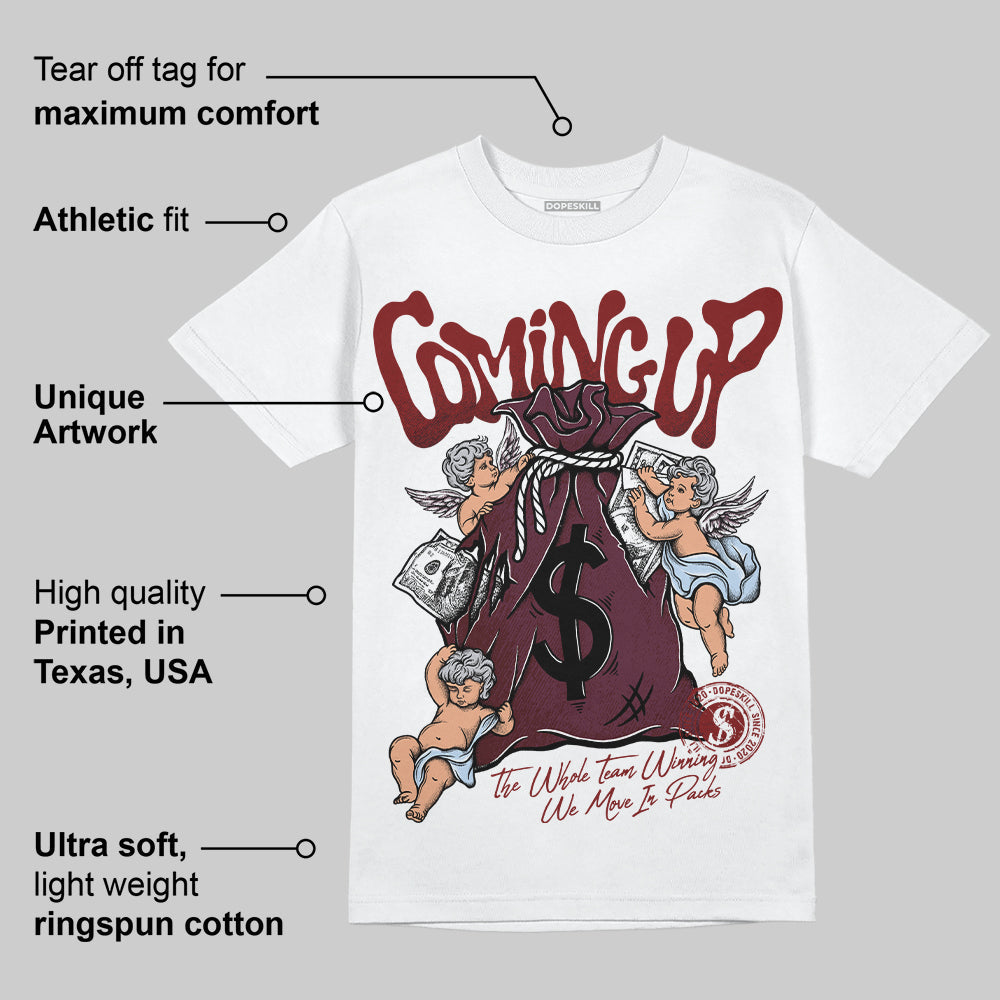Burgundy 5s DopeSkill T-Shirt Money Bag Coming Up Graphic