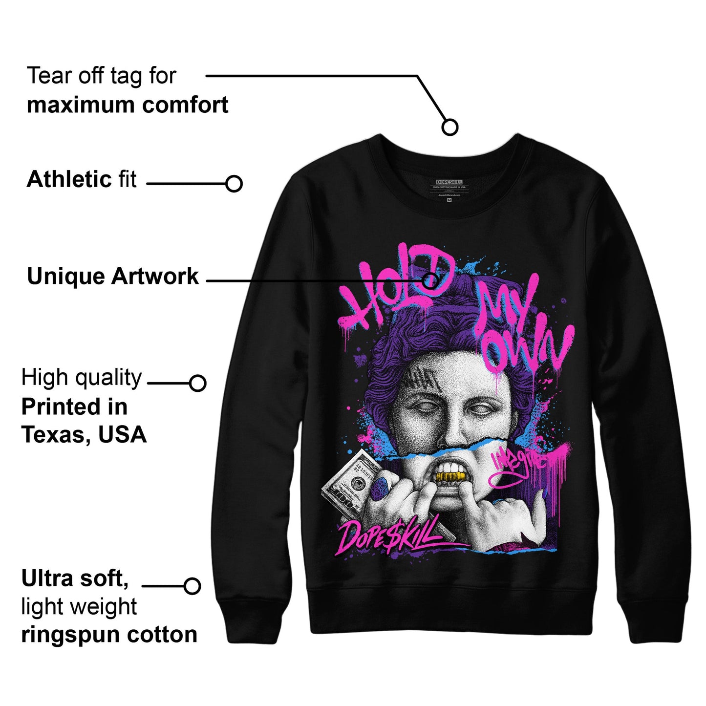 PURPLE Collection DopeSkill Sweatshirt Hold My Own Graphic
