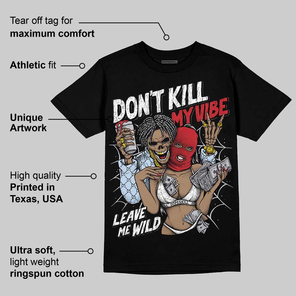 Black Metallic Reimagined 5s DopeSkill T-Shirt Don't Kill My Vibe Graphic