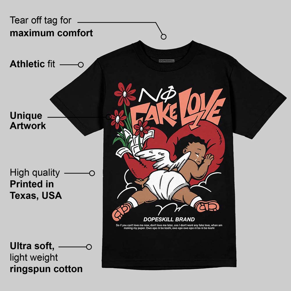 Rare Air Cinnabar 1s DopeSkill T-Shirt No Fake Love Graphic