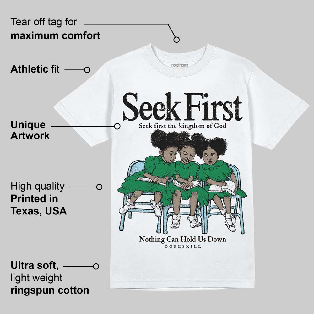 Lucky Green 5s DopeSkill T-Shirt New Seek First Graphic