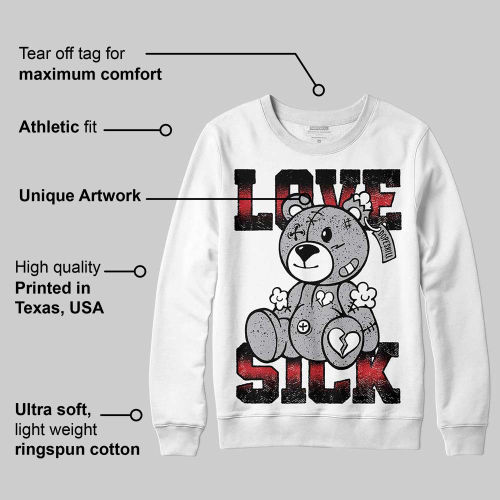 White Cement 4s DopeSkill Sweatshirt Love Sick Graphic