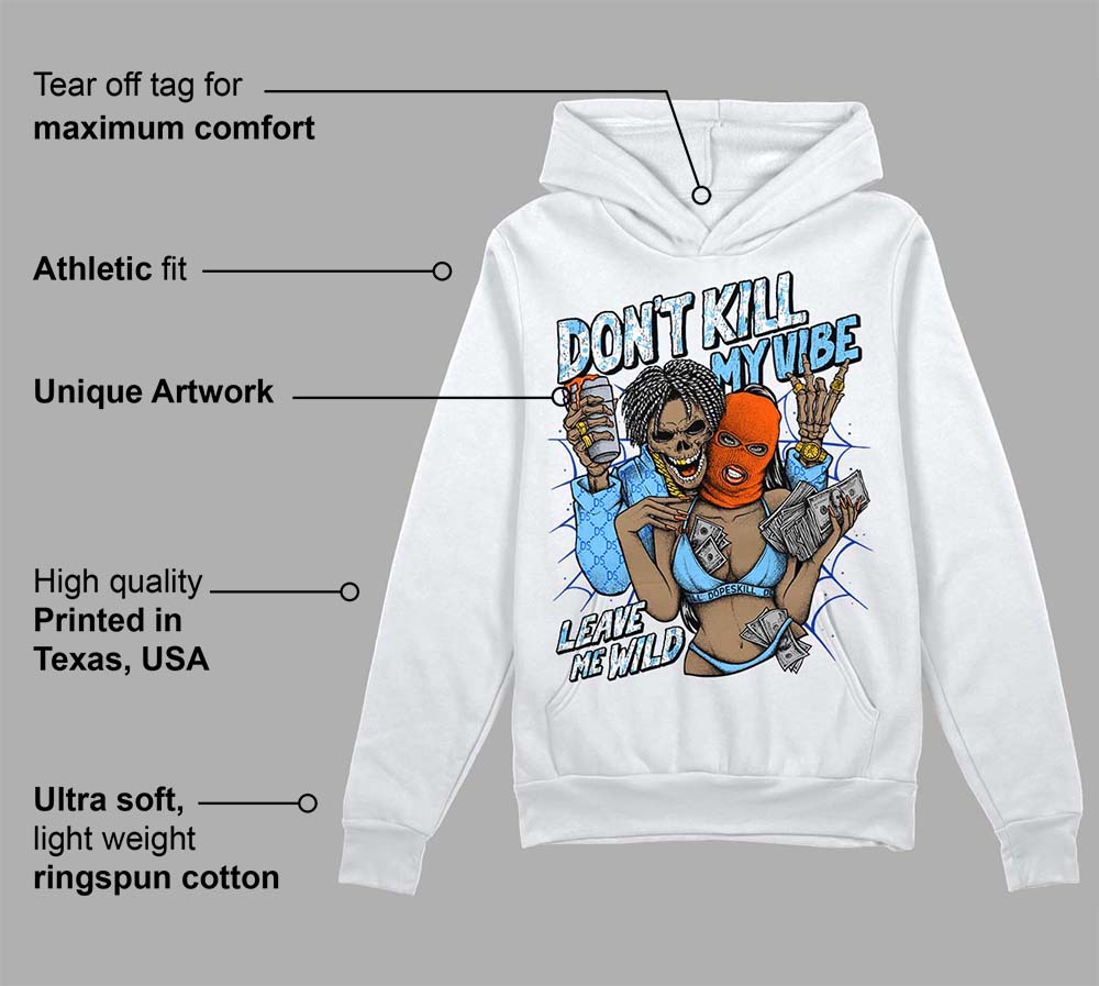 Dunk Futura University Blue DopeSkill Hoodie Sweatshirt Don't Kill My Vibe Graphic