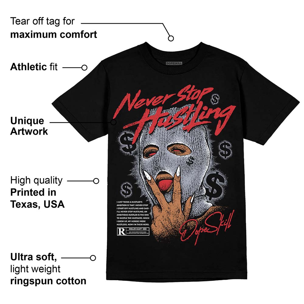 Bred Reimagined 4s DopeSkill T-Shirt Never Stop Hustling Graphic