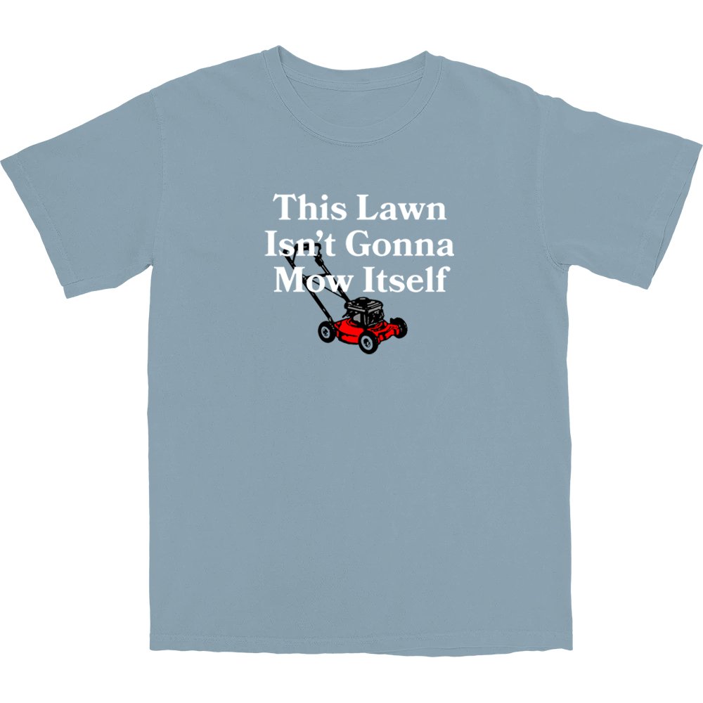 Mow Itself T Shirt