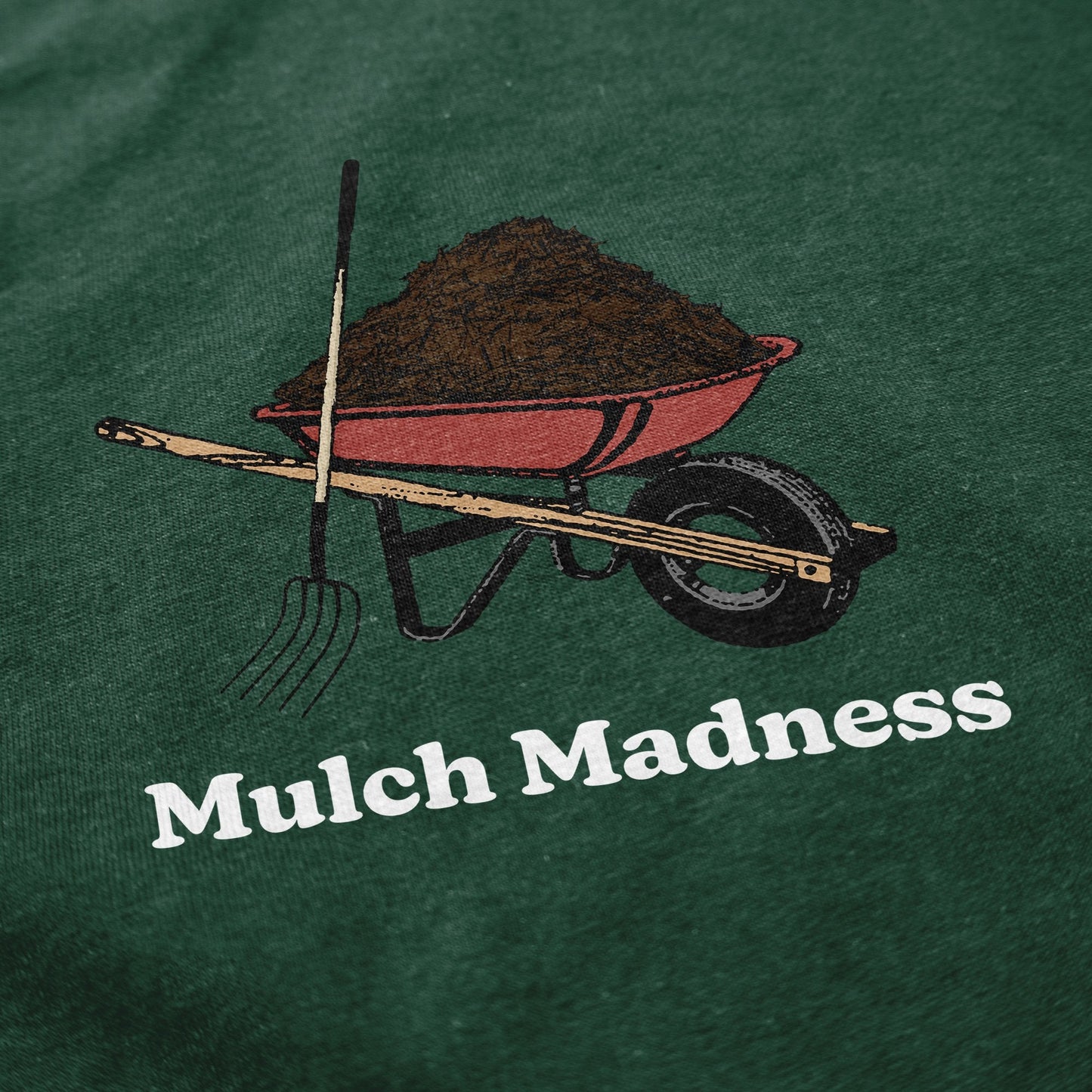 Mulch Madness T Shirt