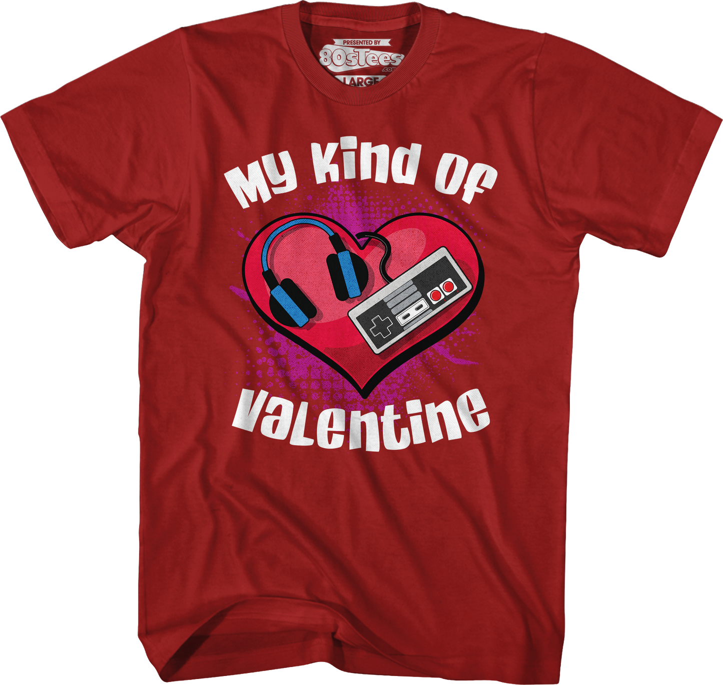 My Kind Of Valentine T-Shirt
