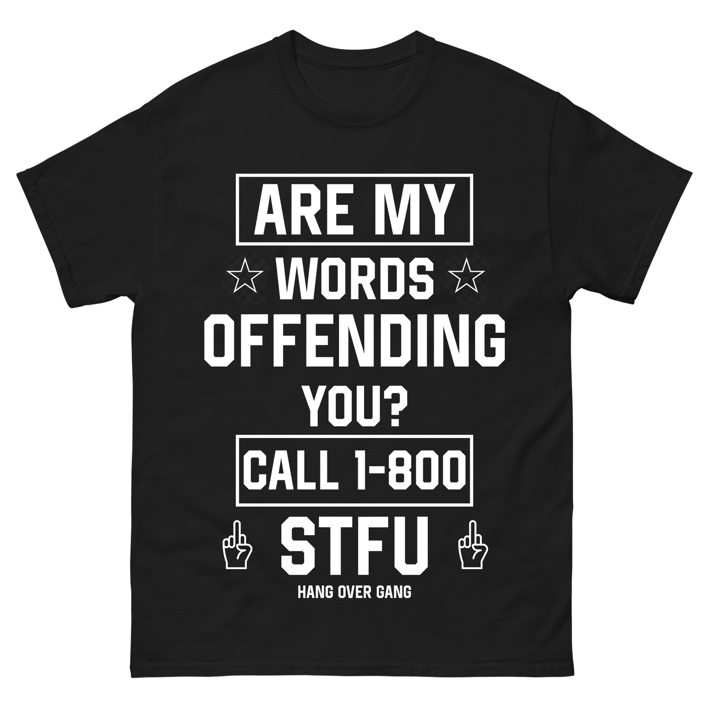 Are My Words Offending You? T-Shirt