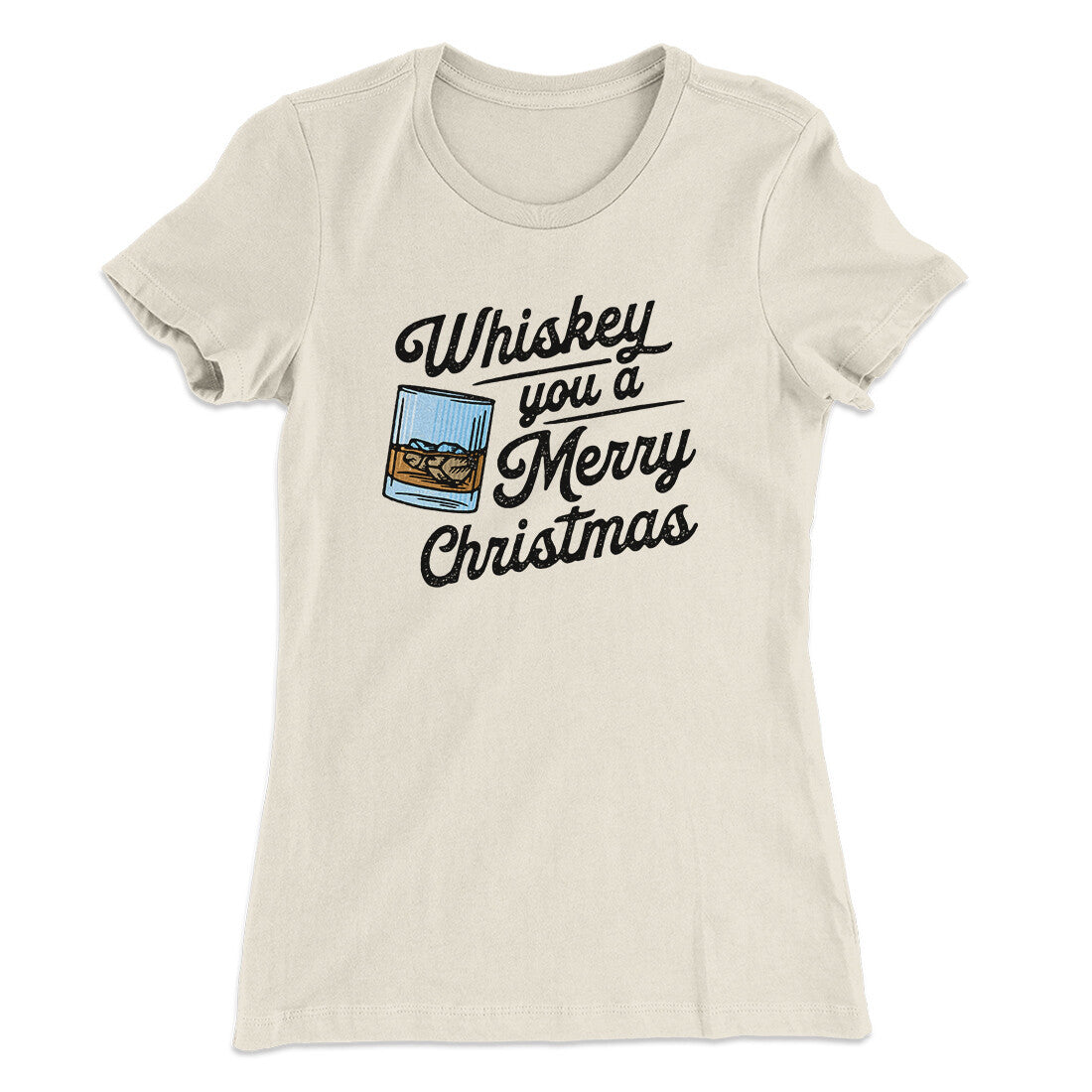 Whiskey You A Merry Christmas Women's T-Shirt