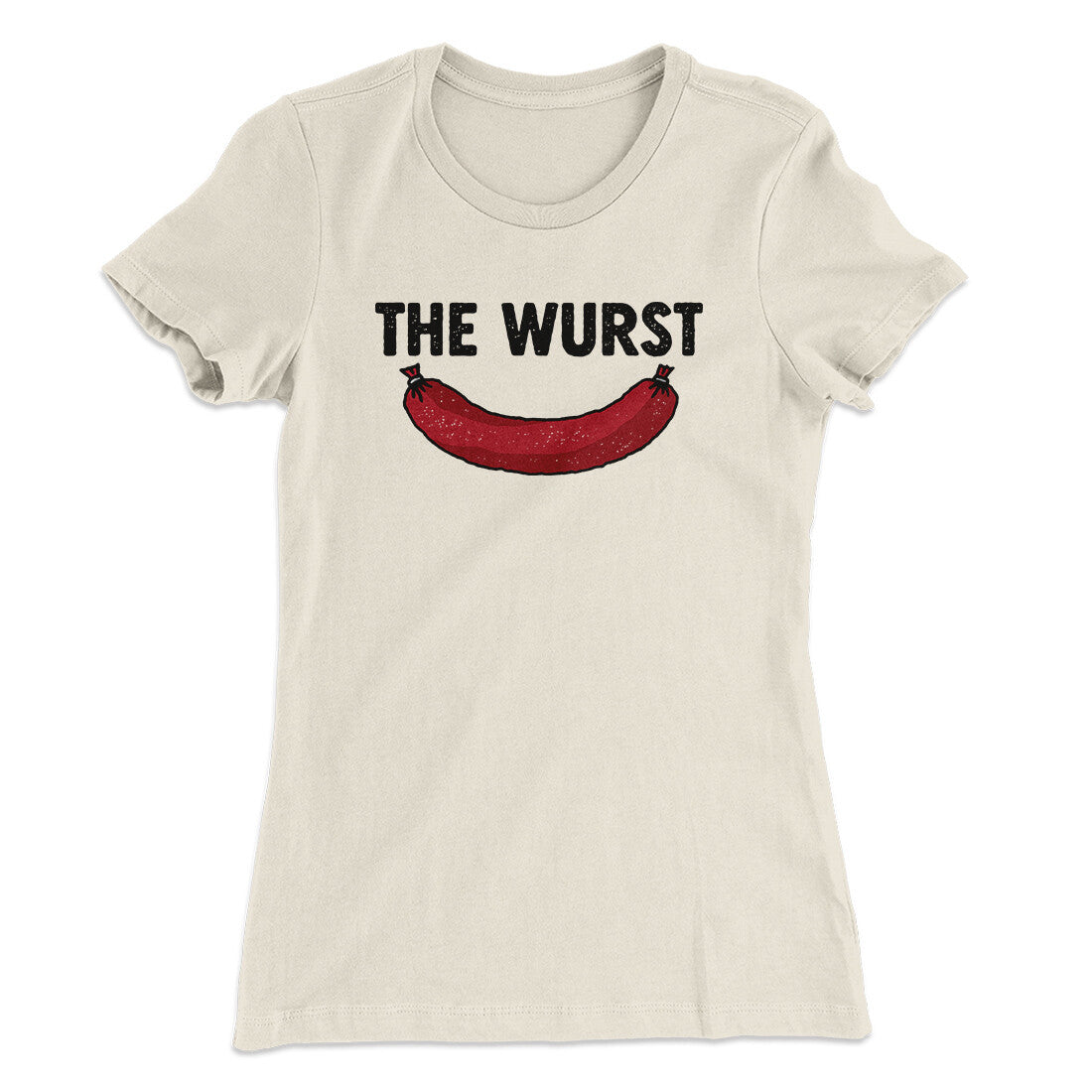 The Wurst Women's T-Shirt
