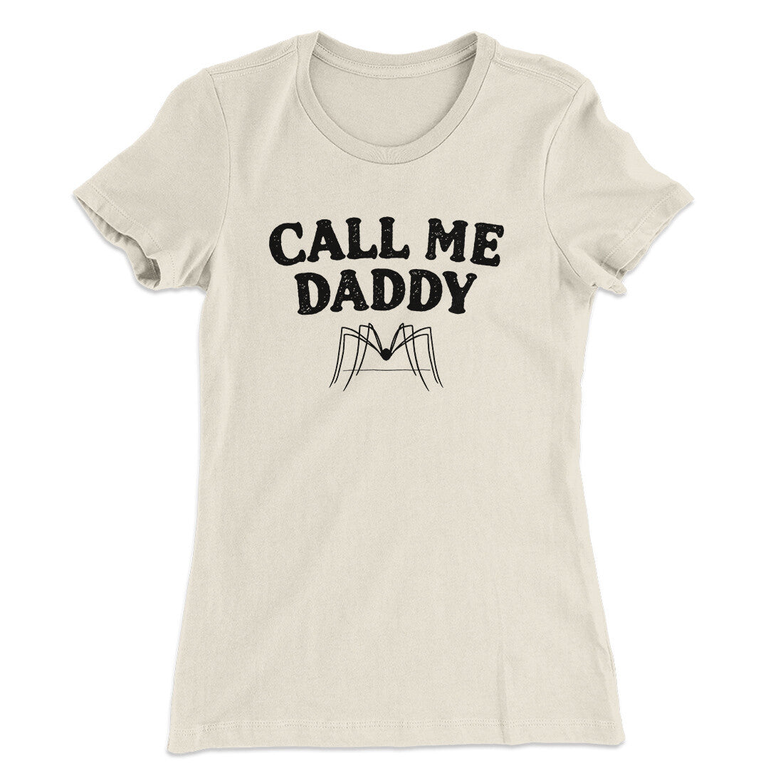 Call Me Daddy Women's T-Shirt