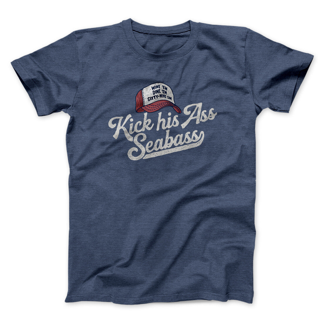 Kick His Ass Seabass Men/Unisex T-Shirt