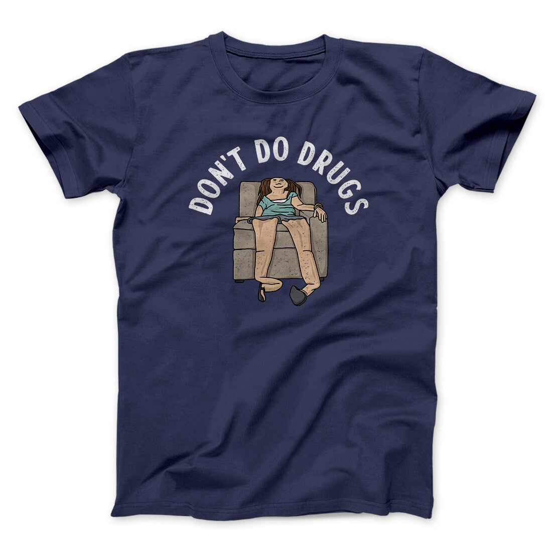 Don‚Äôt Do Drugs Men/Unisex T-Shirt