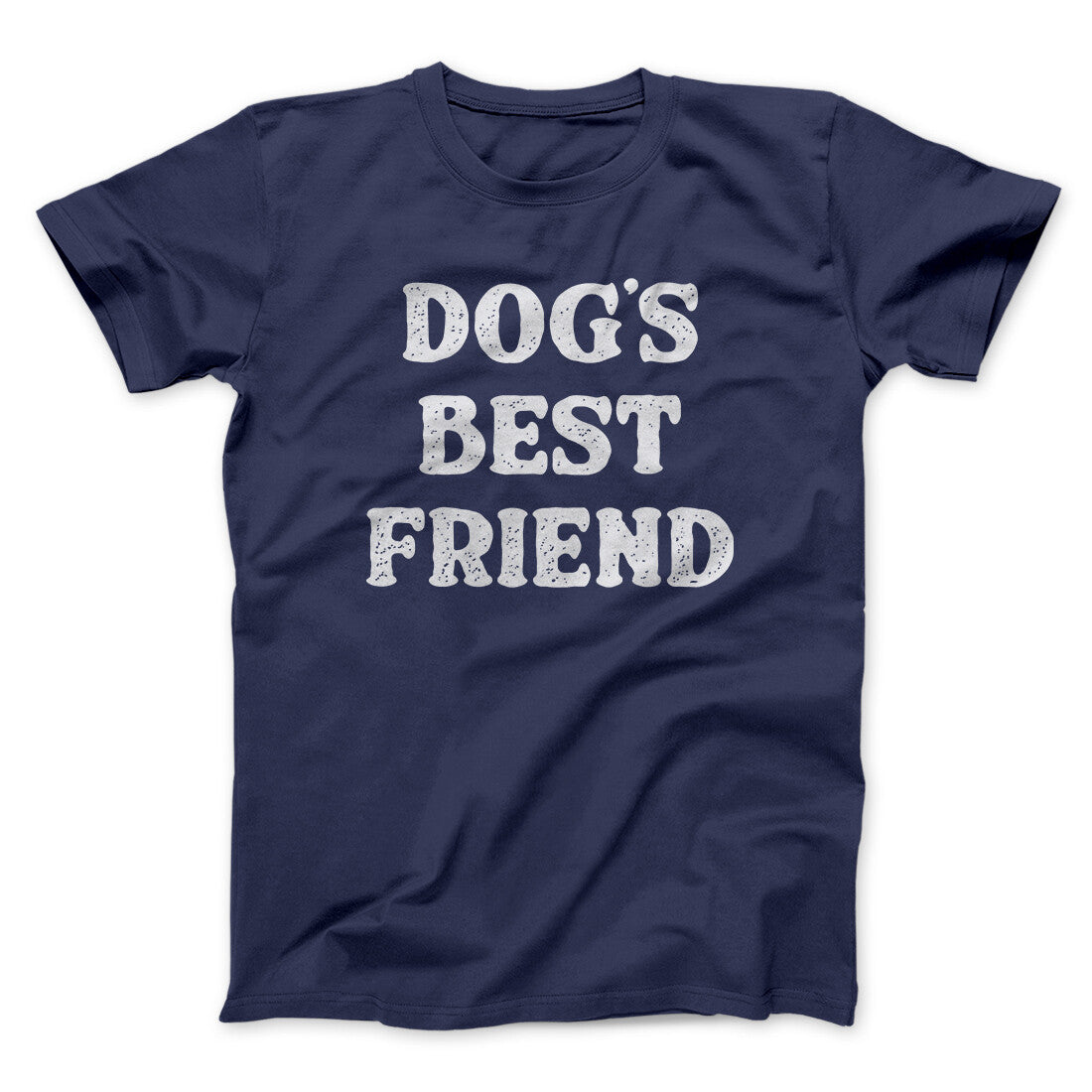 Dog‚Äôs Best Friend Men/Unisex T-Shirt