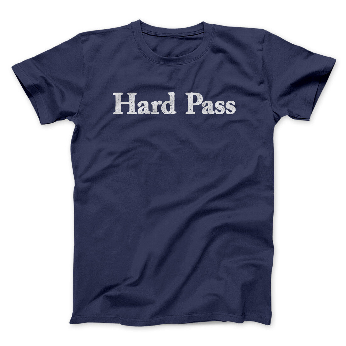 Hard Pass Men/Unisex T-Shirt