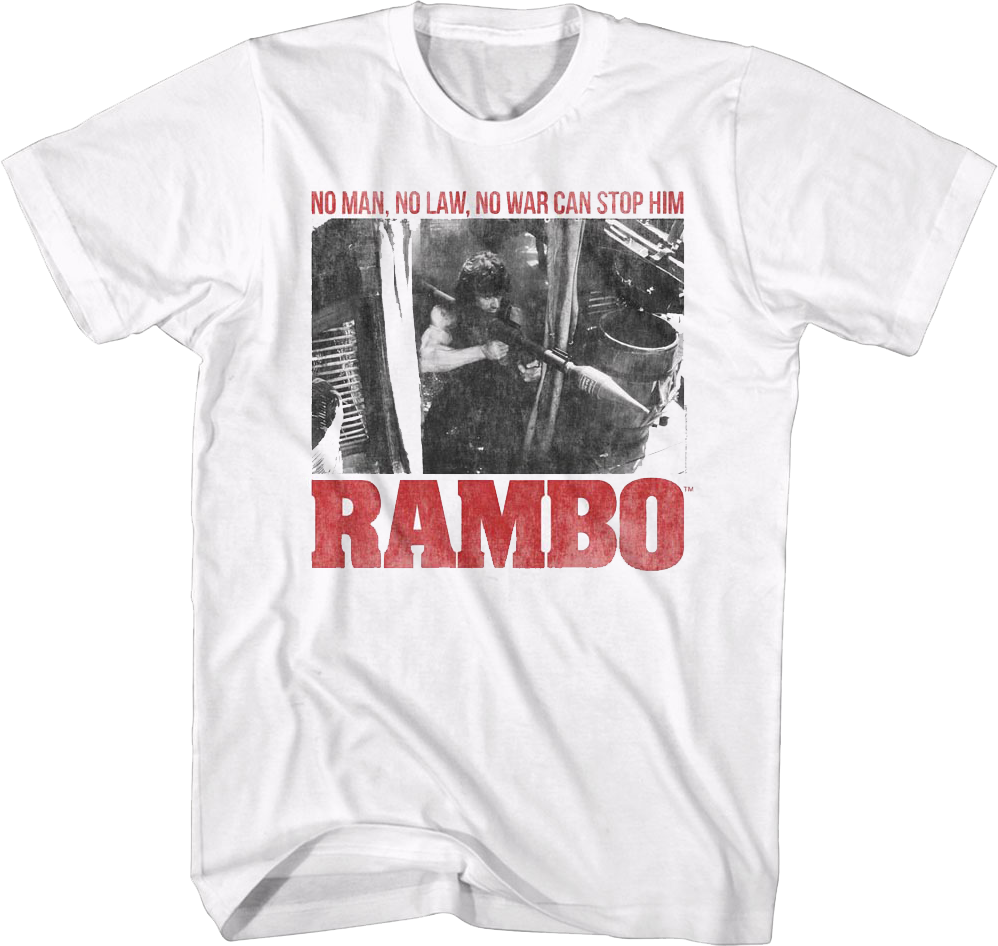 No Man No Law No War Can Stop Him Rambo T-Shirt