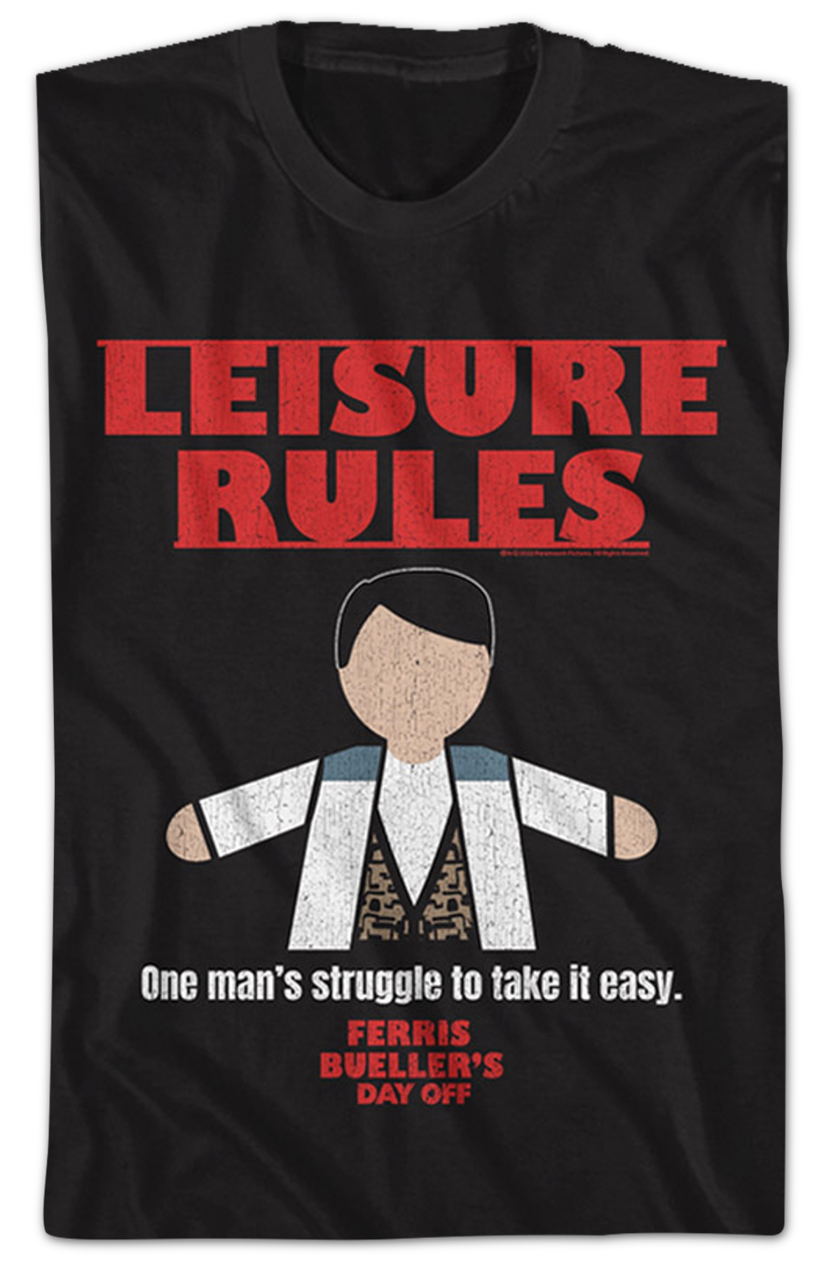 One Man's Struggle Ferris Bueller's Day Off T-Shirt