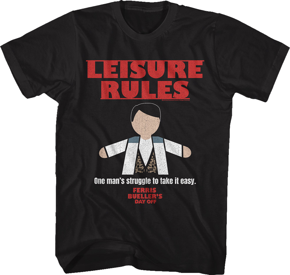 One Man's Struggle Ferris Bueller's Day Off T-Shirt
