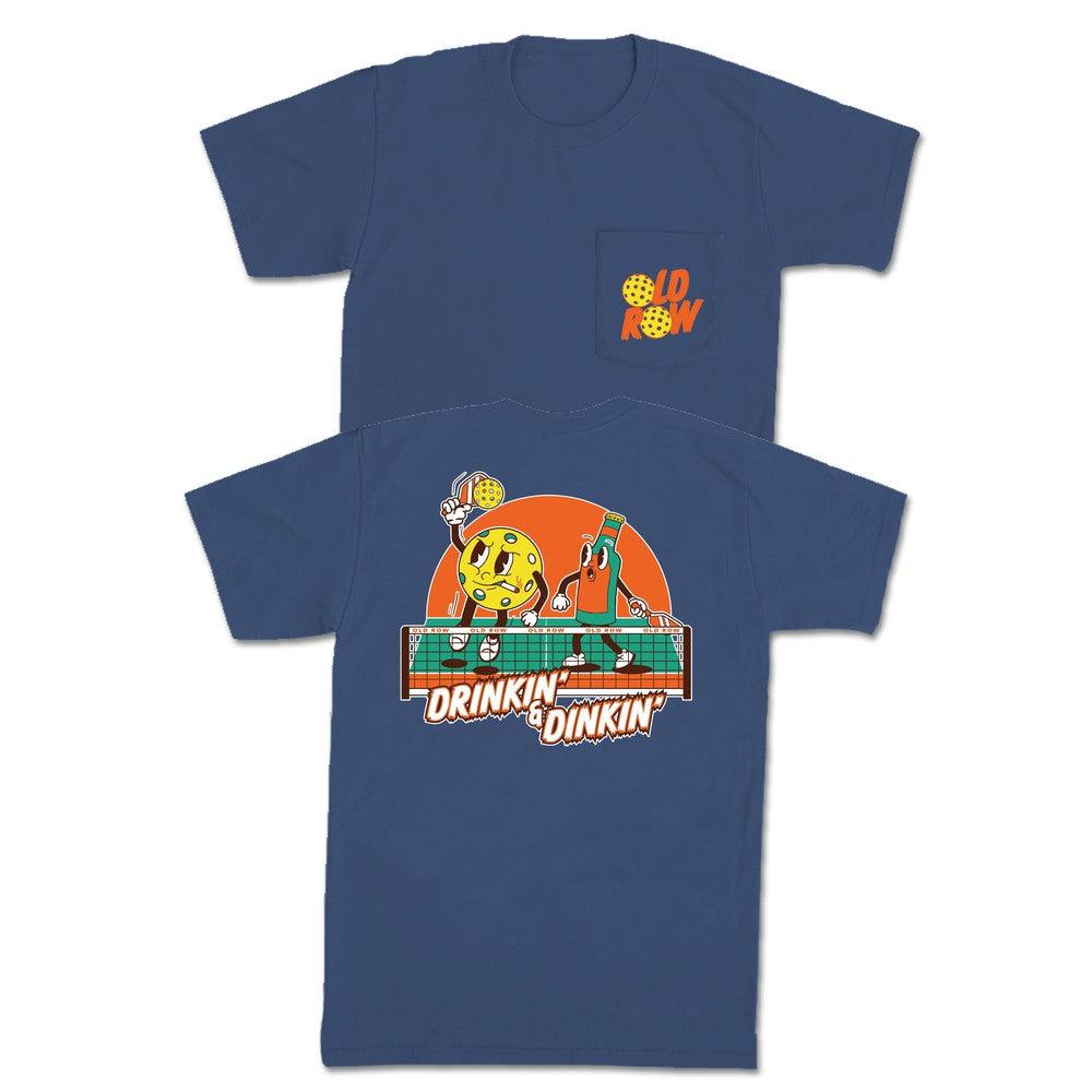 Drinkin' and Dinkin' Pocket Tee