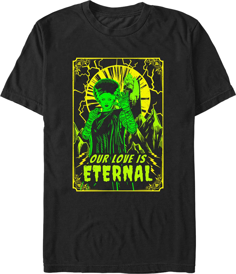 Our Love Is Eternal Bride Of Frankenstein T-Shirt