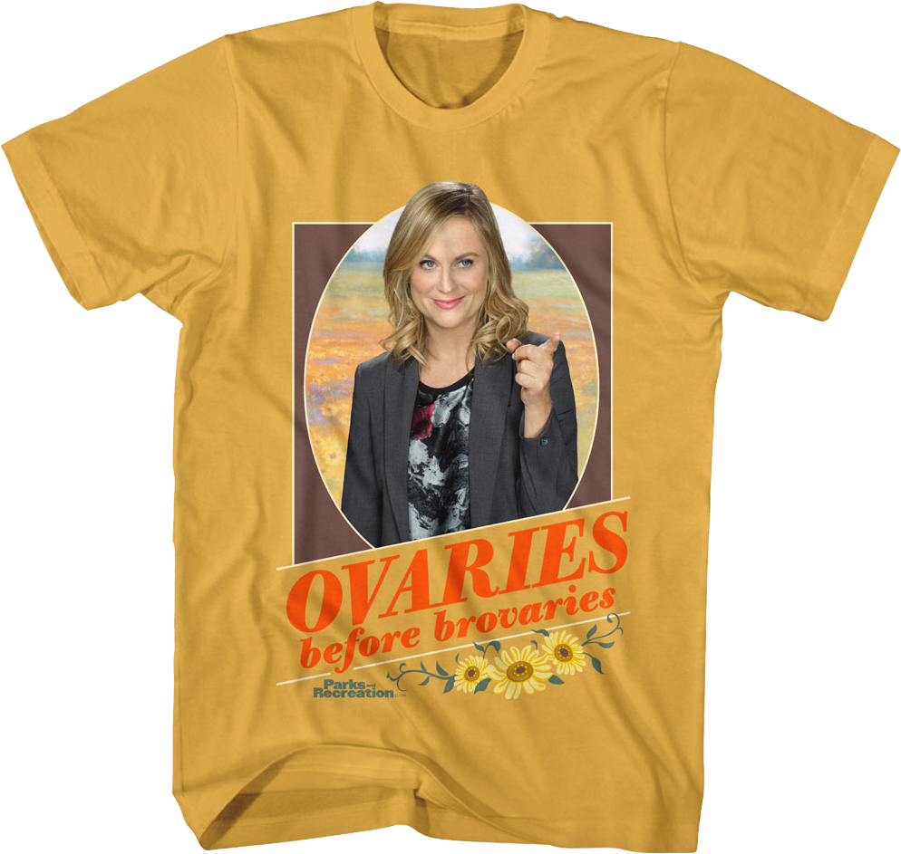 Ovaries Before Brovaries Parks And Recreation T-Shirt
