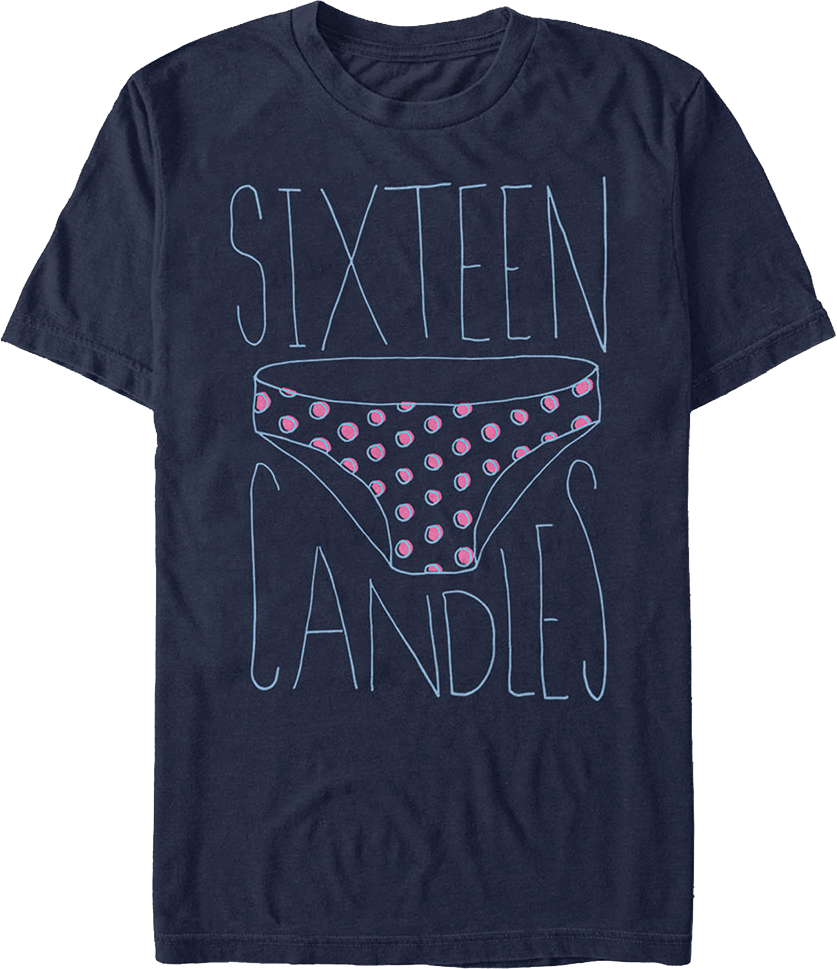Panties Sixteen Candles T-Shirt