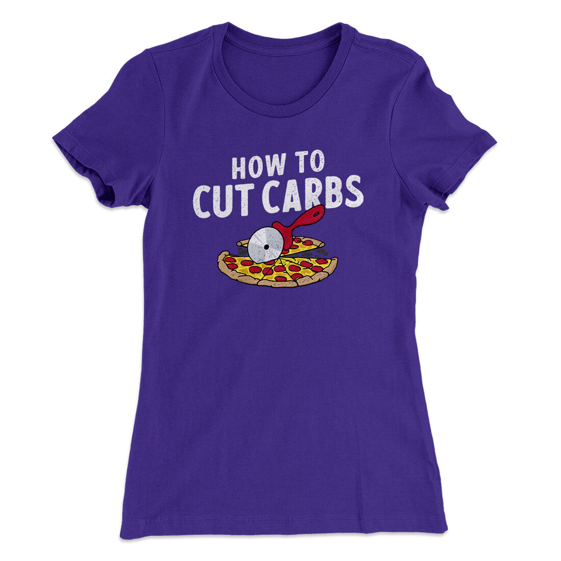 How To Cut Carbs (Pizza) Women's T-Shirt
