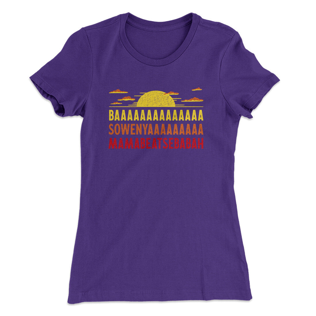 Baaasowenyaaamamabeatesbabah Women's T-Shirt