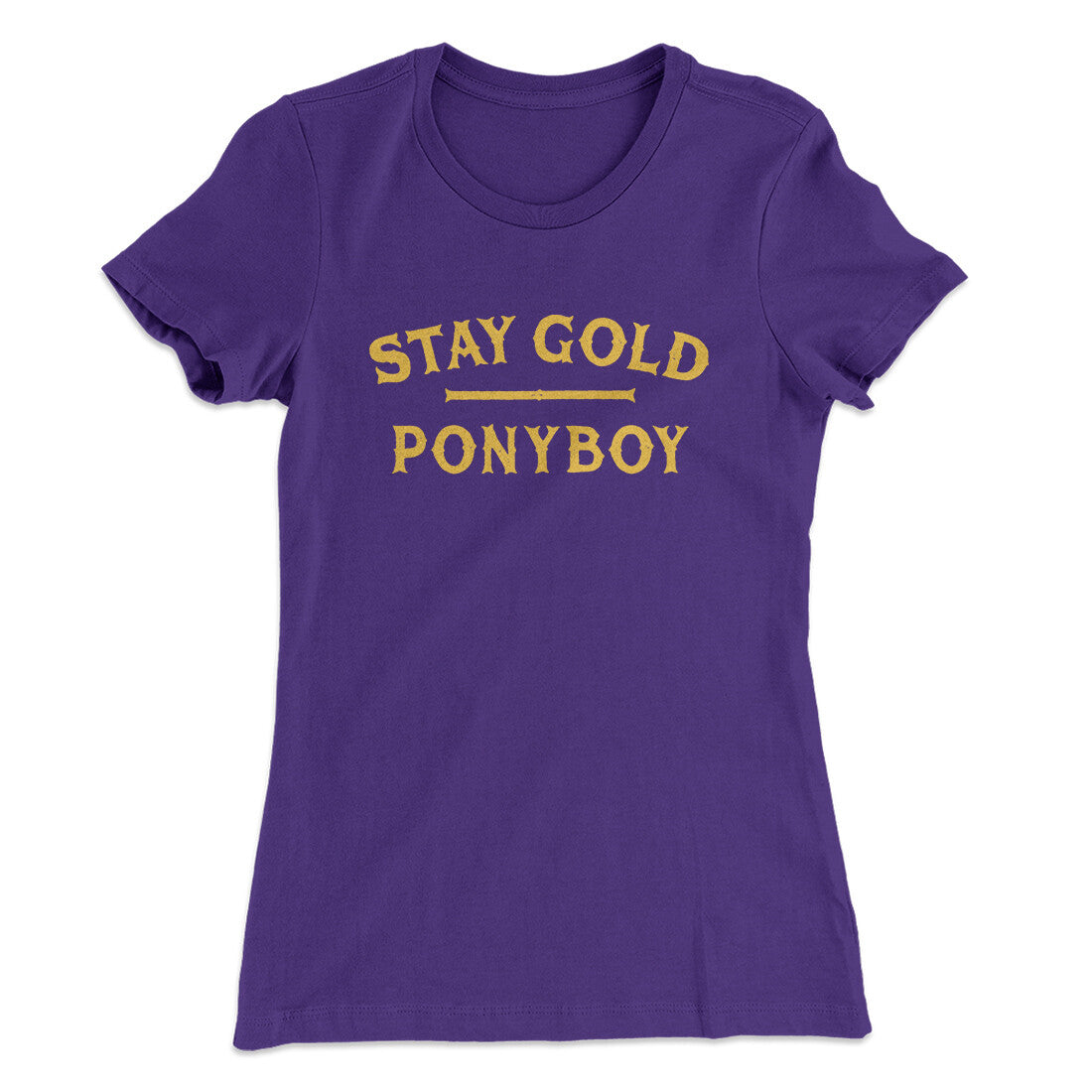 Stay Gold Ponyboy Women's T-Shirt