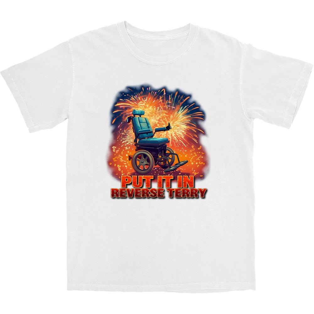 Put It In Reverse, Terry T Shirt