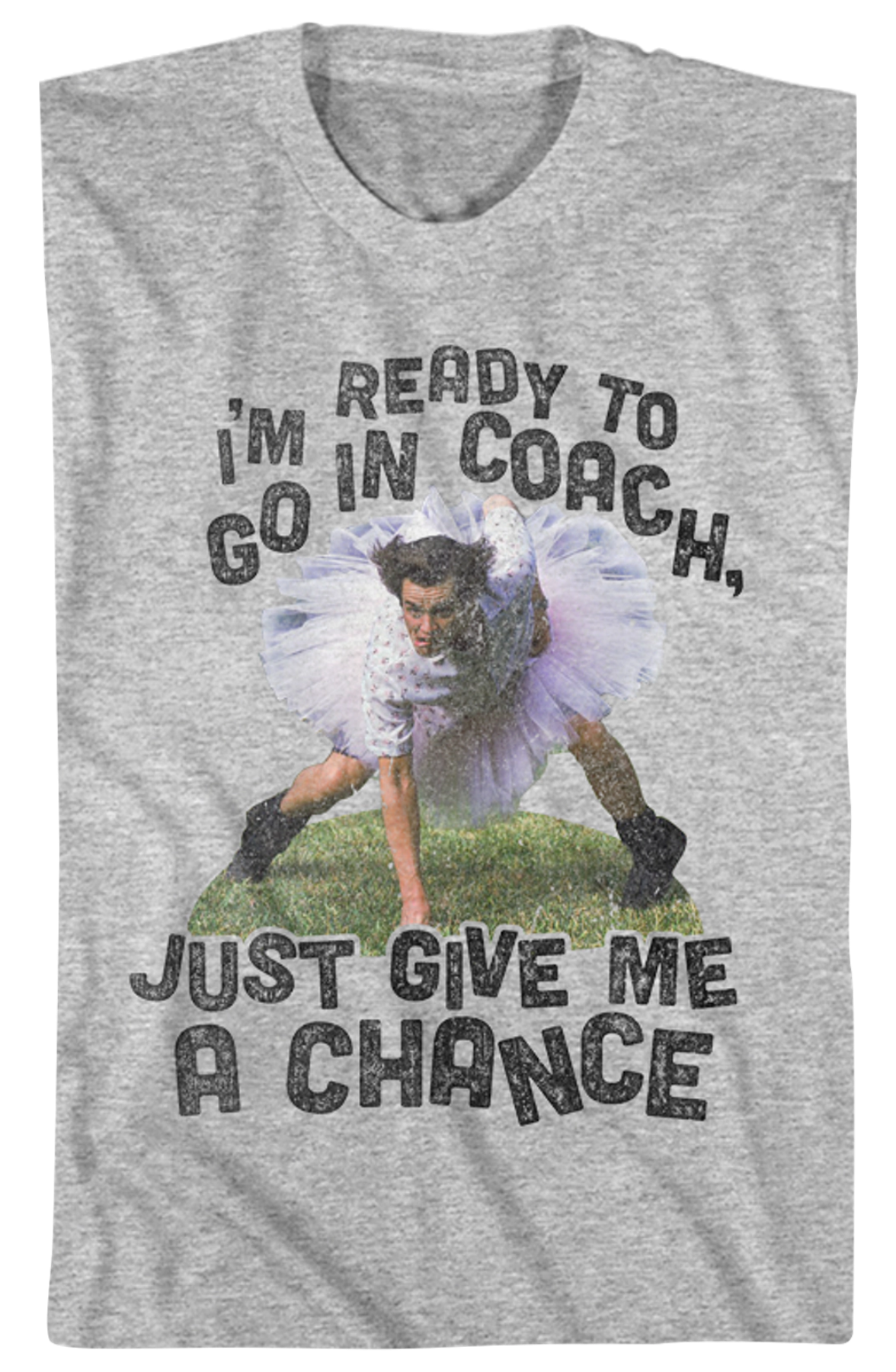 Ready To Go In Coach Ace Ventura T-Shirt