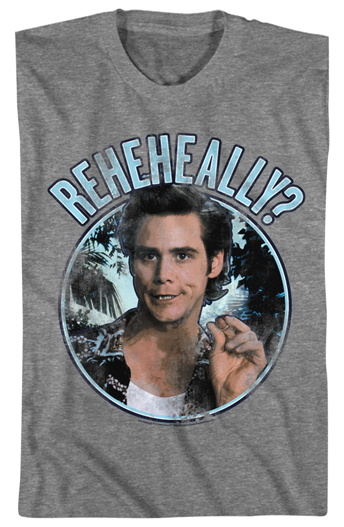 Really Ace Ventura T-Shirt