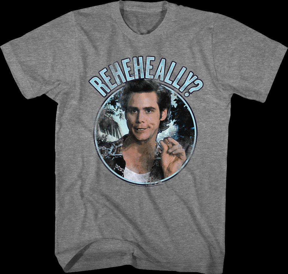 Really Ace Ventura T-Shirt