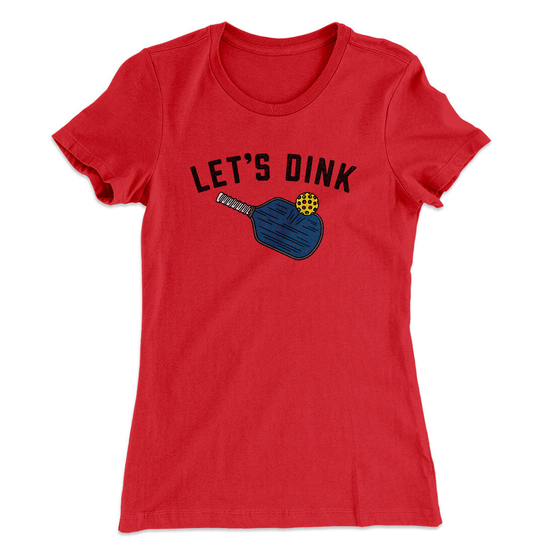 Let‚Äôs Dink Women's T-Shirt