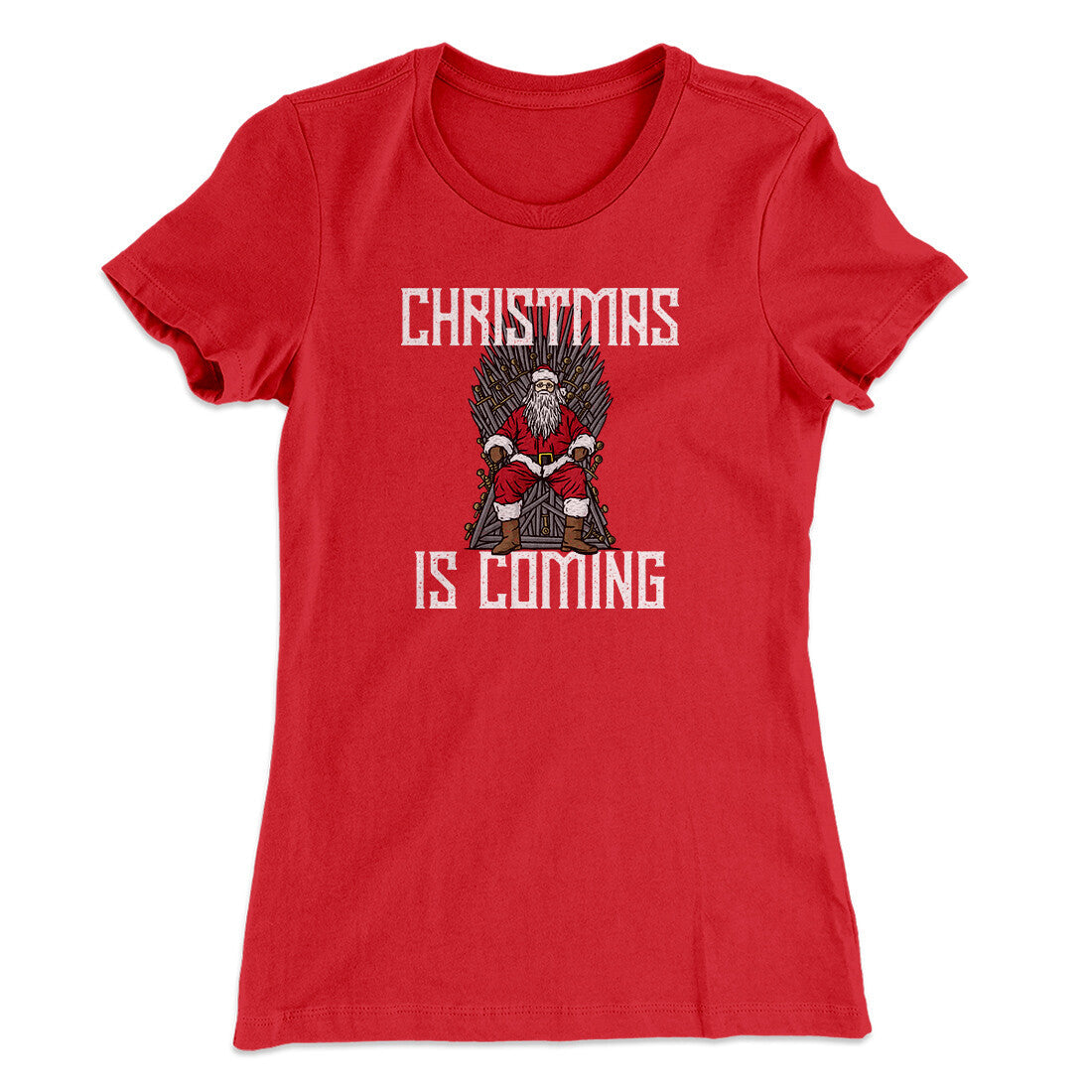 Christmas Is Coming Women's T-Shirt