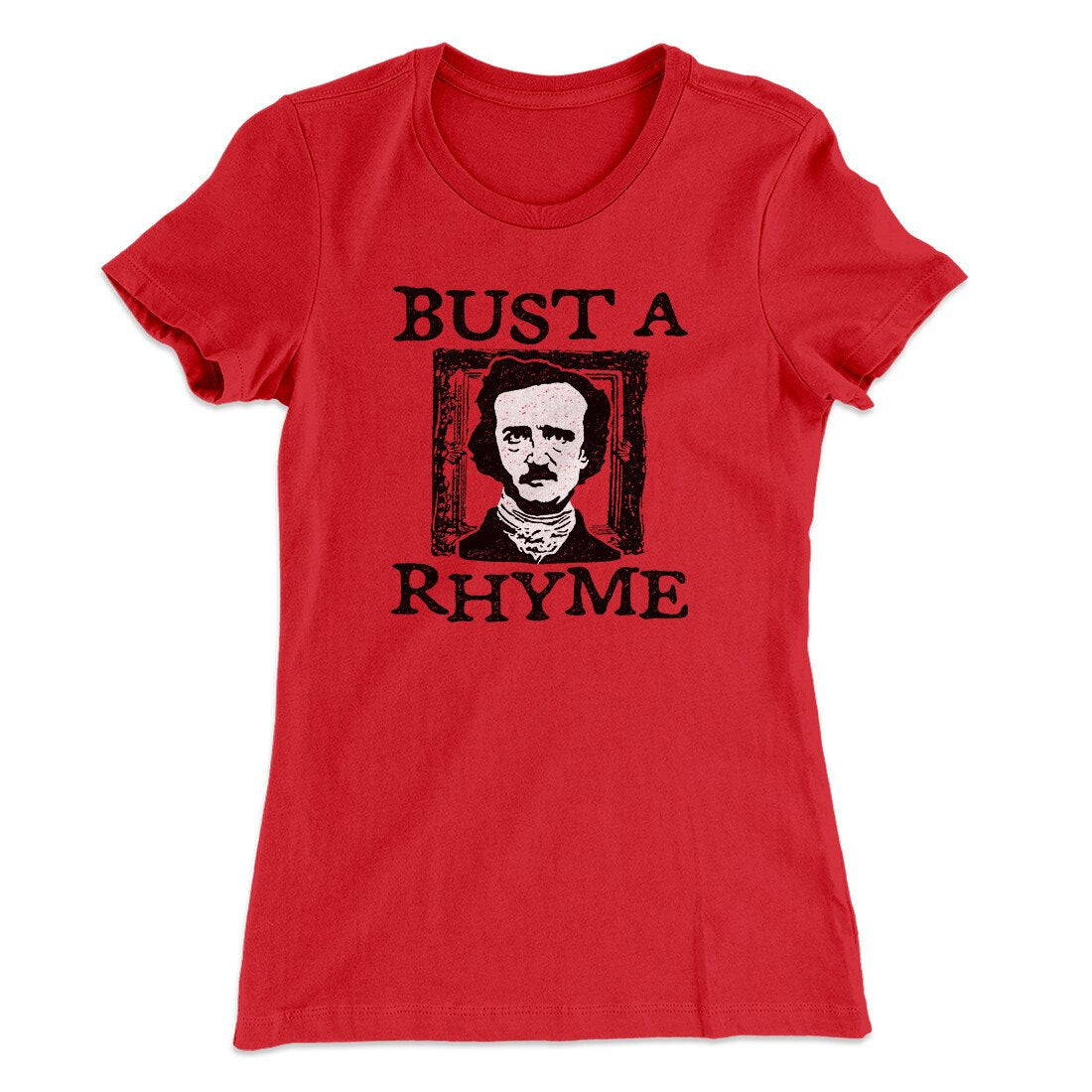 Bust A Rhyme Women's T-Shirt